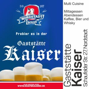 In der Gaststätte Kaiser könnt ihr unser 30167 Bier geniessen